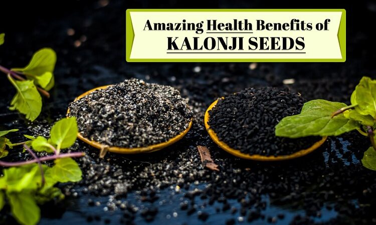 Amazing Health Benefits of Kalonji Seeds