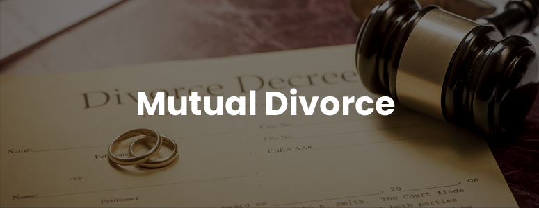 5 Steps to follow in Divorce with Mutual Consent