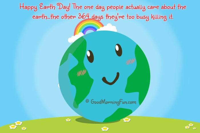 Funny Earth Day Quotes: Bringing Laughter to Environmental Awareness