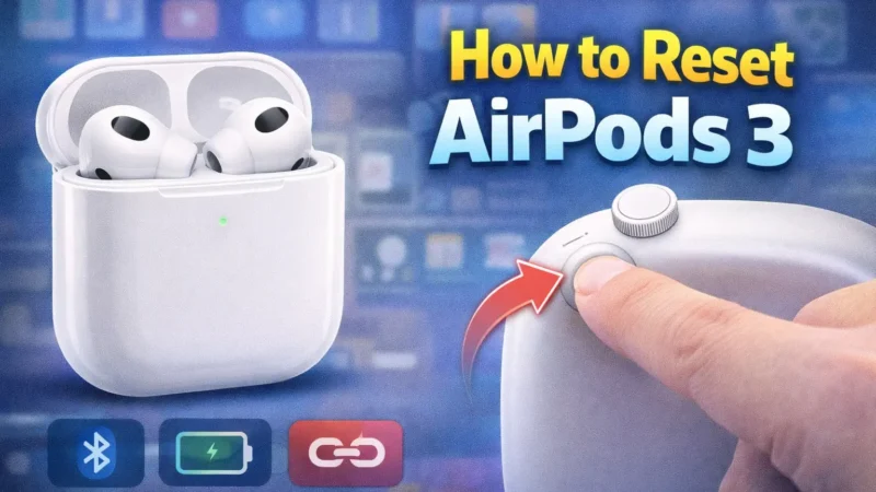 How to Reset AirPods 3